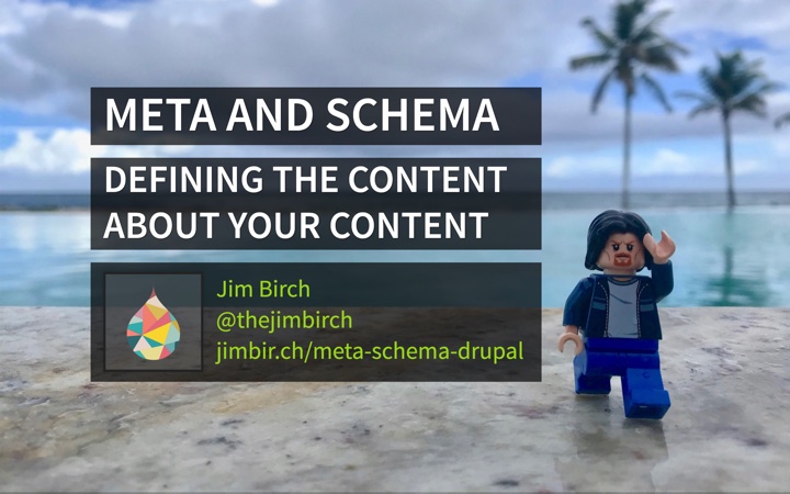 Meta and Schema in Drupal: Defining the Content about your Content